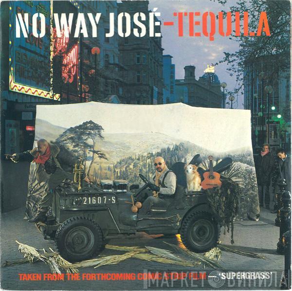 No Way Jose - Tequila