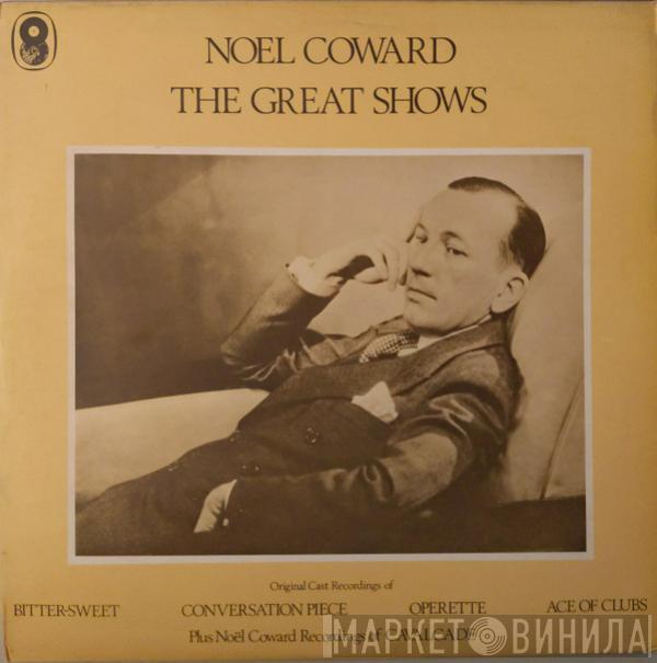 Noël Coward - The Great Shows