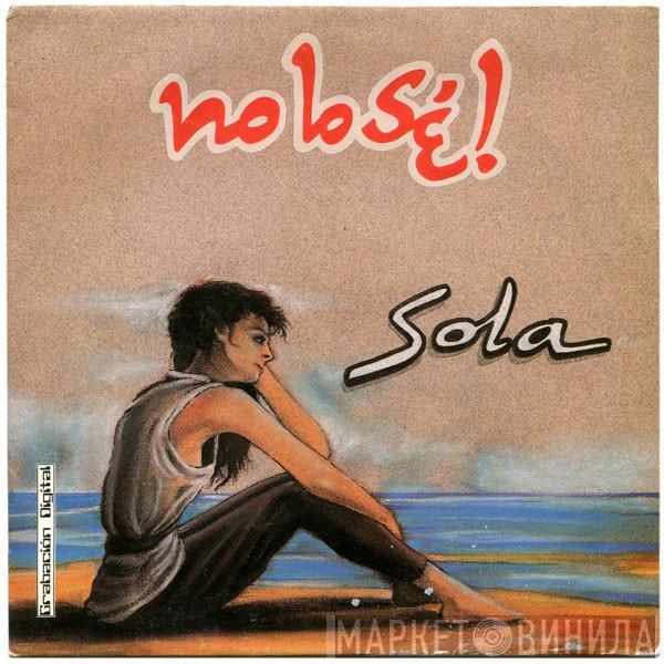 No lo sé ! - Sola