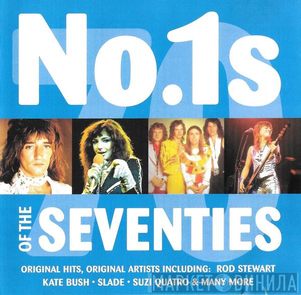  - No.1s Of The Seventies