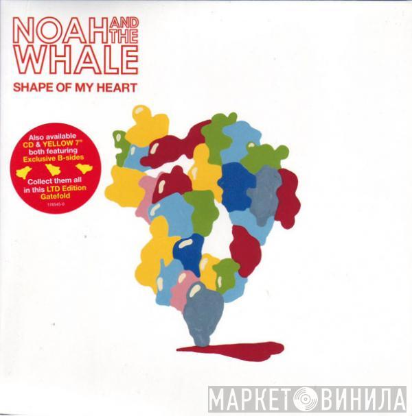  Noah And The Whale  - Shape Of My Heart