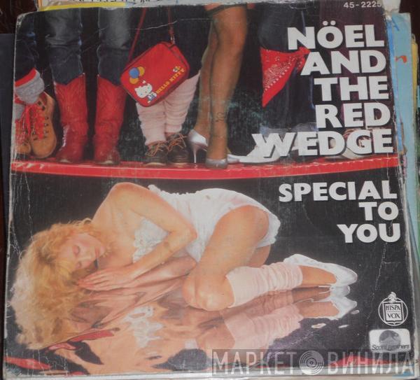 Noel & The Red Wedge - Special To You