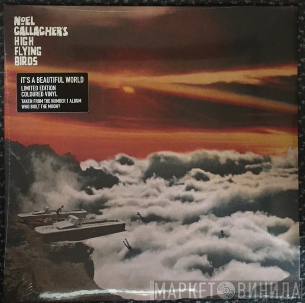 Noel Gallagher's High Flying Birds - It's A Beautiful World