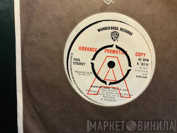 Noel Paul Stookey - Wedding Song (There Is Love) / Give A Damn