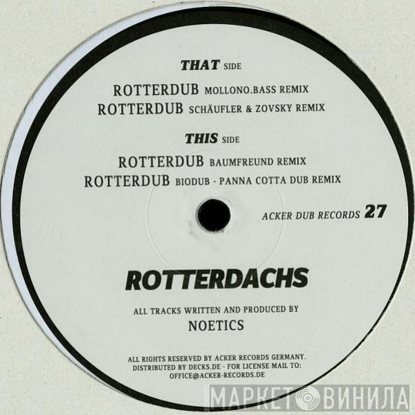 Noetics - Rotterdachs