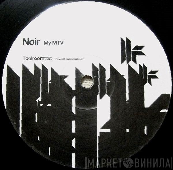 Noir - My MTV