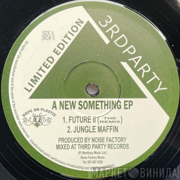  Noise Factory  - A New Something EP