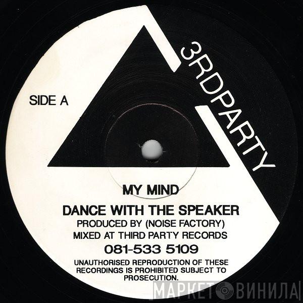 Noise Factory - My Mind