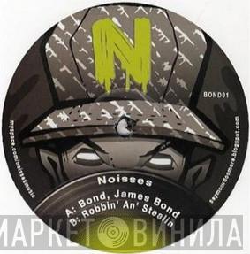 Noisses - Bond, James Bond