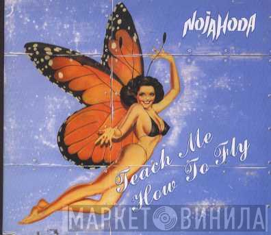 Nojahoda - Teach Me How To Fly