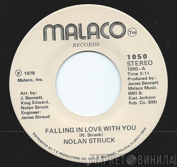 Nolan Struck - Falling In Love With You