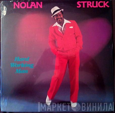 Nolan Struck - Hard Working Man