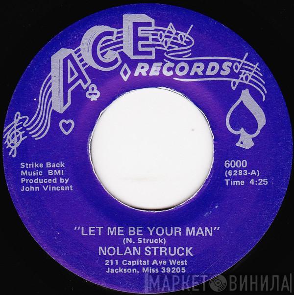 Nolan Struck - Let Me Be Your Man / I'm Getting Married
