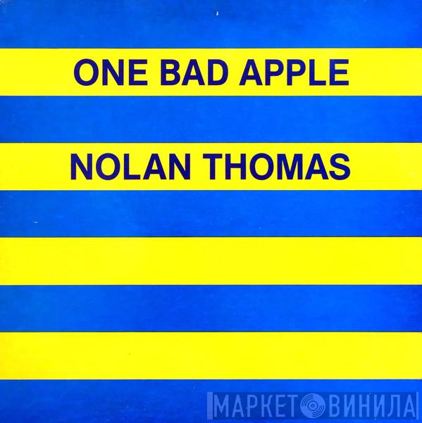 Nolan Thomas - One Bad Apple