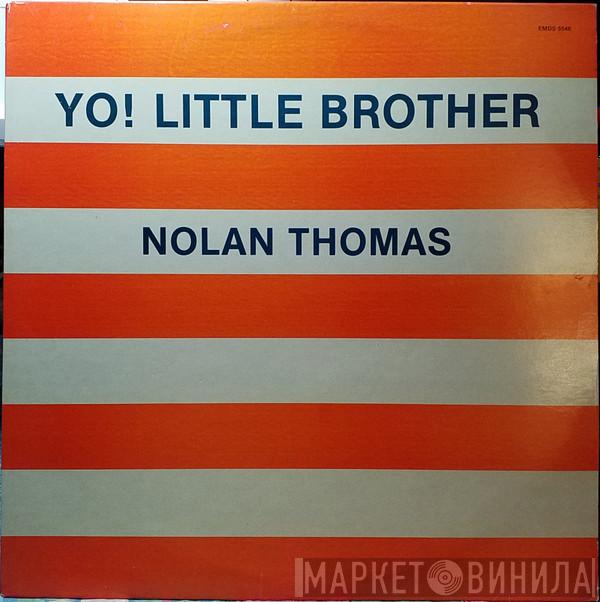 Nolan Thomas - Yo! Little Brother