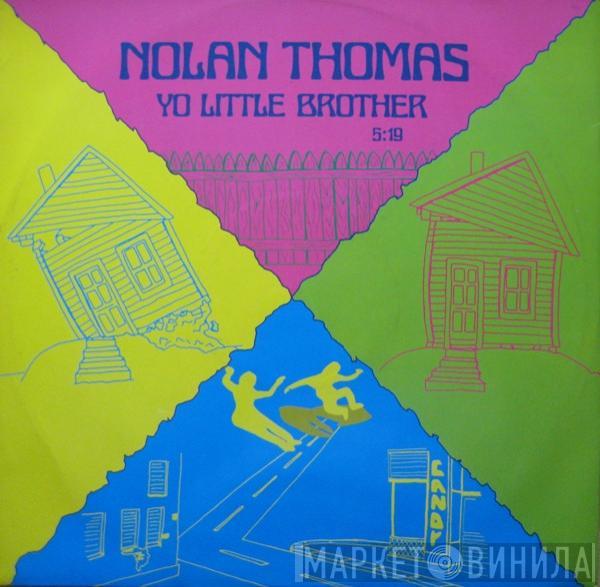 Nolan Thomas - Yo Little Brother