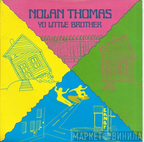 Nolan Thomas - Yo Little Brother