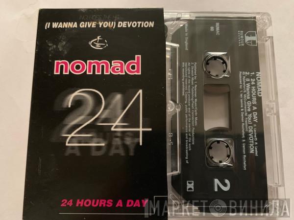  Nomad  - 24 Hours A Day