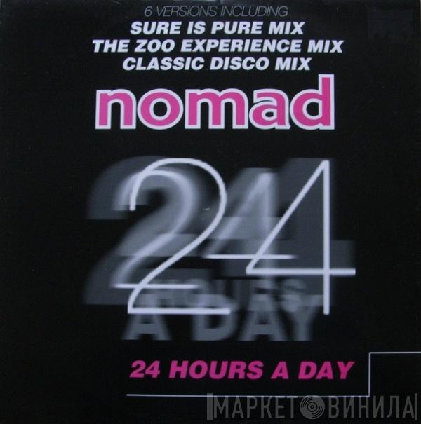  Nomad  - 24 Hours A Day