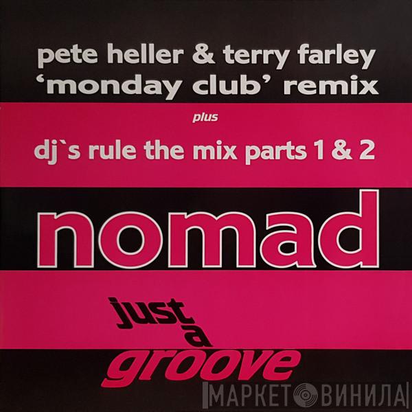  Nomad  - Just A Groove (Remix)