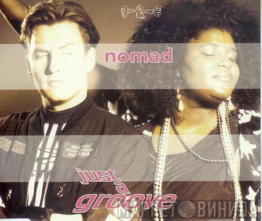 Nomad - Just A Groove