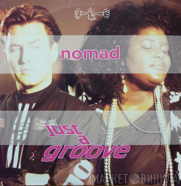 Nomad - Just A Groove