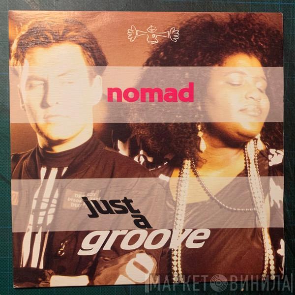 Nomad - Just A Groove