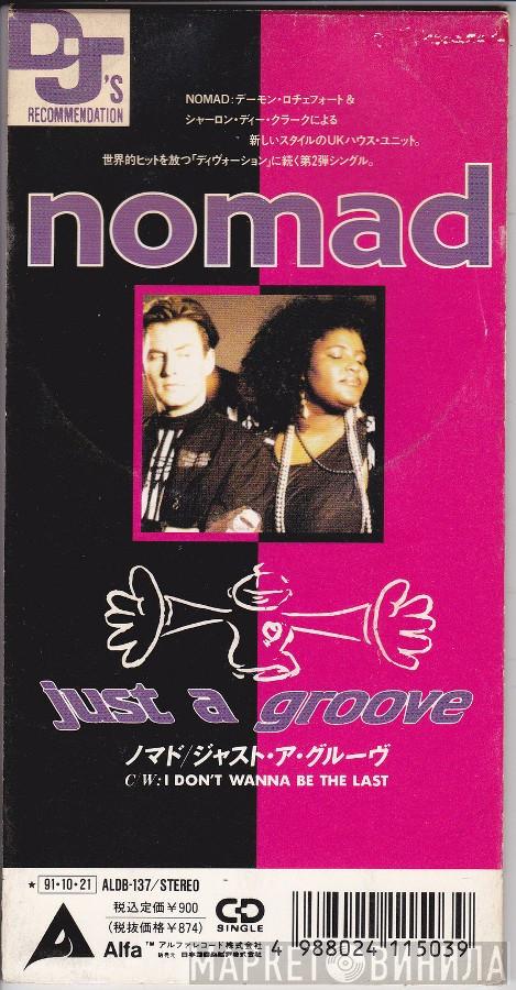  Nomad  - Just A Groove