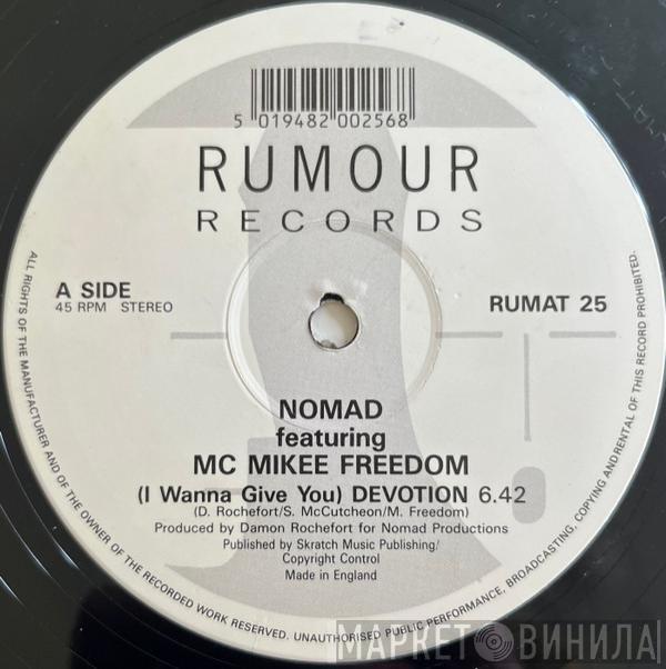 Nomad, MC Mikee Freedom - (I Wanna Give You) Devotion