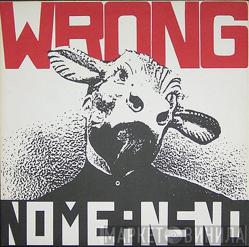 Nomeansno - Wrong
