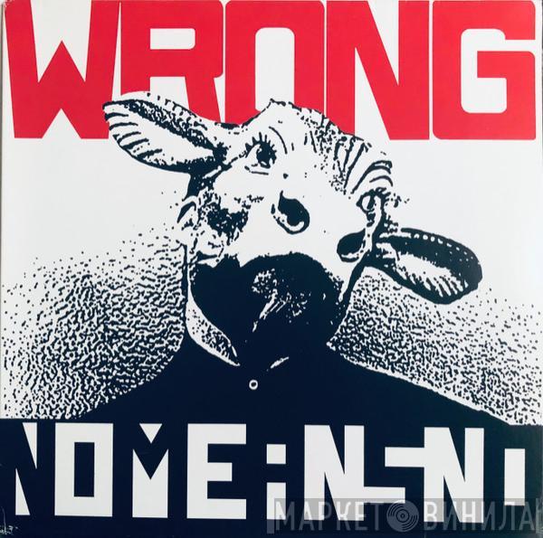  Nomeansno  - Wrong