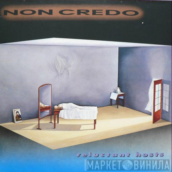  Non Credo  - Reluctant Hosts