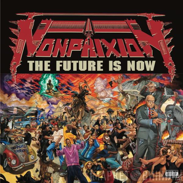 Non Phixion - The Future Is Now