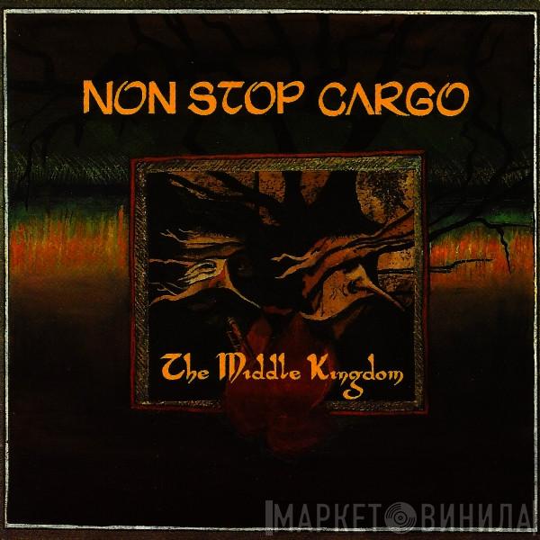 Non Stop Cargo - The Middle Kingdom