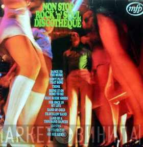  - Non Stop Rock 'n' Soul Discotheque