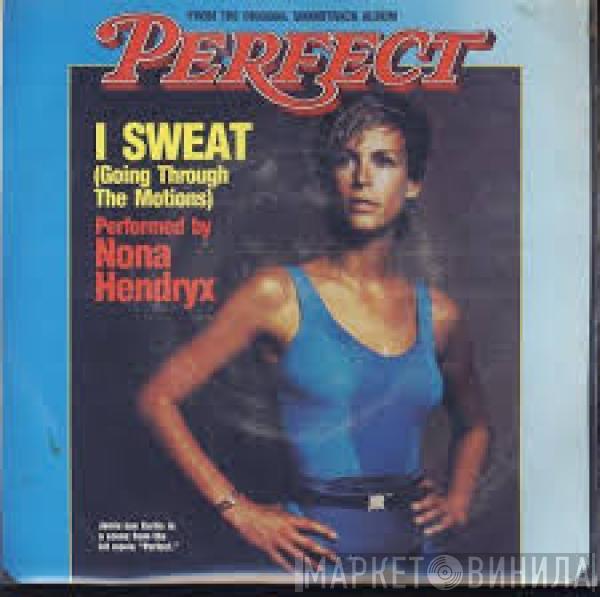  Nona Hendryx  - I Sweat (Going Through The Motions)