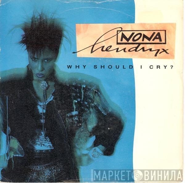 Nona Hendryx - Why Should I Cry?