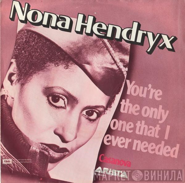 Nona Hendryx - You're The Only One That I Ever Needed / Casanova