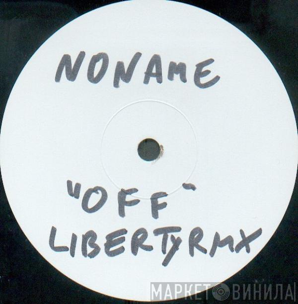 Noname - Off (Liberty Remix)