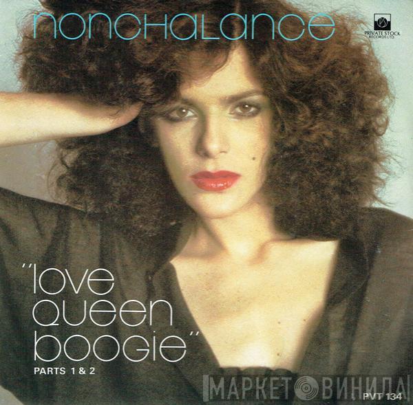 Nonchalance - Love Queen Boogie (Part I & II)