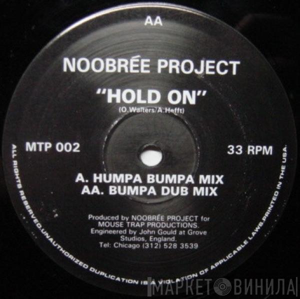 Noobree project - Hold On