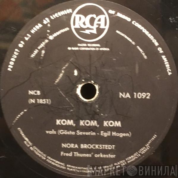  Nora Brockstedt  - Kom, Kom, Kom / Jeg Er Så Gla' I Otto