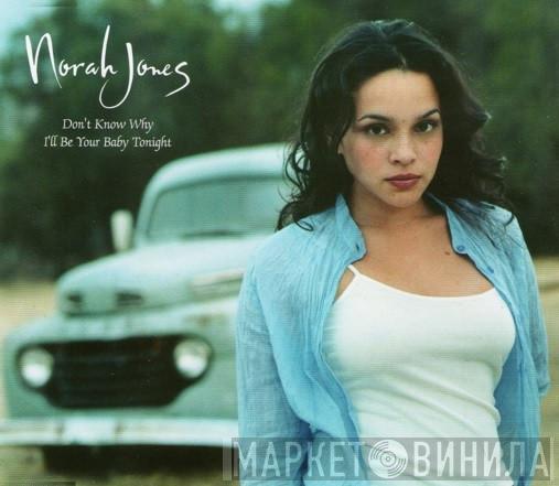 Norah Jones - Don't Know Why / I'll Be Your Baby Tonight