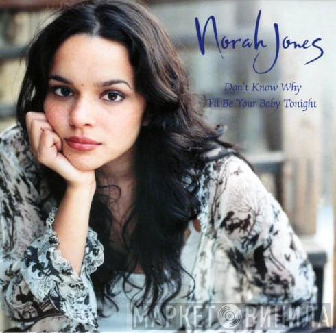 Norah Jones - Don't Know Why / I'll Be Your Baby Tonight
