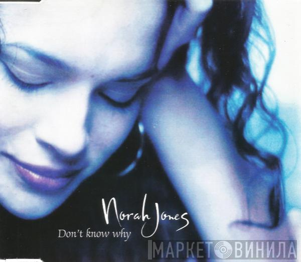 Norah Jones - Don't Know Why