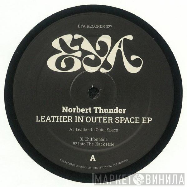 Norbert Thunder  - Leather In Outer Space EP 