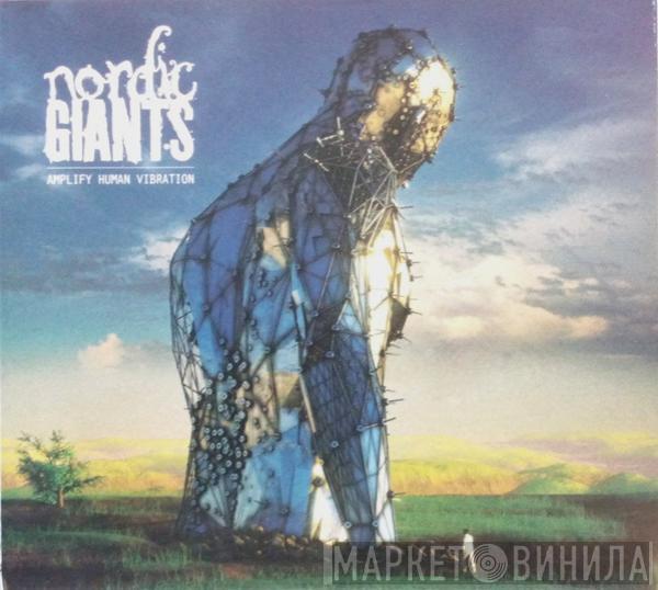 Nordic Giants - Amplify Human Vibration