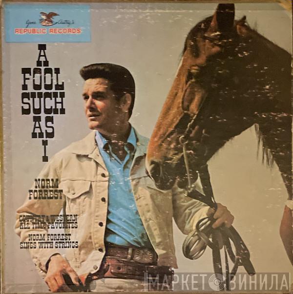 Norm Forrest - A Fool Such As I