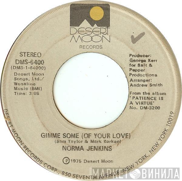 Norma Jenkins - Gimme Some (Of Your Love)