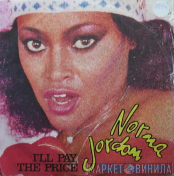 Norma Jordan - I'll Pay The Price / Baby Lay Down